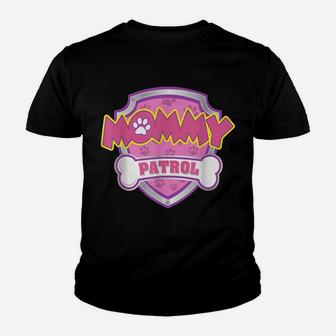 Funny Mommy Patrol - Dog Mom, Dad For Men Women Youth T-shirt | Crazezy UK