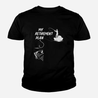 Funny My Retirement Plan Fishing Youth T-shirt | Crazezy UK