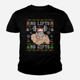 Funny No Lifts No Gifts Ugly Christmas Workout Powerlifting Sweatshirt Youth T-shirt | Crazezy CA