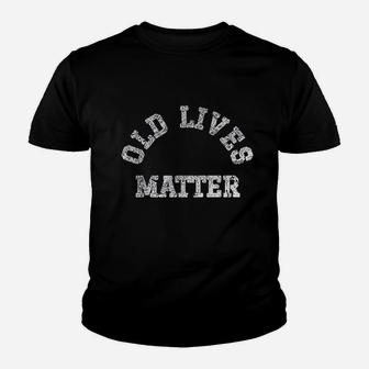 Funny Old Lives Matter Elderly Seniors Vintage Retro Youth T-shirt | Crazezy