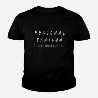Funny Personal Gym Fitness Trainer Gift Youth T-shirt | Crazezy