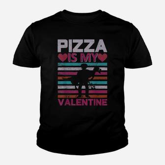 Funny Pizza Is My Valentine Valentines Day Youth T-shirt - Monsterry DE