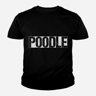 Funny Poodle Momdad Quote "It's A Poodle Thing" Dog Lover Youth T-shirt | Crazezy AU