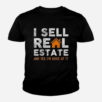 Funny Realtor Agent Gift I Sell Real Estate Youth T-shirt | Crazezy UK
