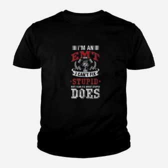 Funny Savage Emt Ems I Fix Stupid Does Youth T-shirt | Crazezy CA