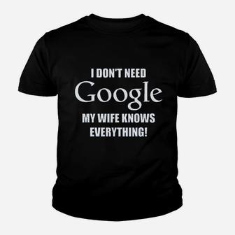 Funny Saying My Wife Knows Everything Youth T-shirt - Thegiftio UK