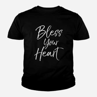 Funny Southern Christian Saying Quote Gift Bless Your Heart Youth T-shirt | Crazezy