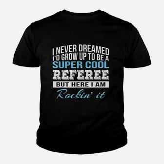 Funny Super Cool Referee Youth T-shirt | Crazezy DE