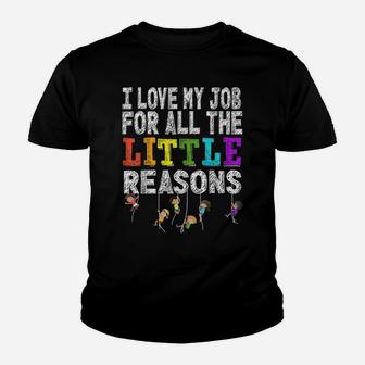 Funny Teacher I Love My Job For All The Little Reasons Youth T-shirt | Crazezy AU