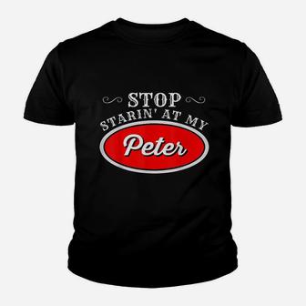 Funny Truck Driver Stop Starin At My Peter Youth T-shirt | Crazezy