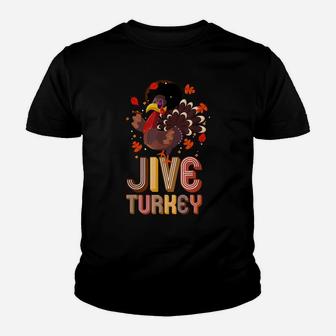 Funny Turkey Jive Thanksgiving Holiday Turkey Youth T-shirt | Crazezy