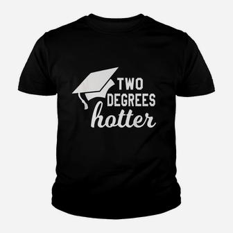 Funny Two Degrees Hotter Graduation Cap Diploma Graphic Youth T-shirt | Crazezy UK