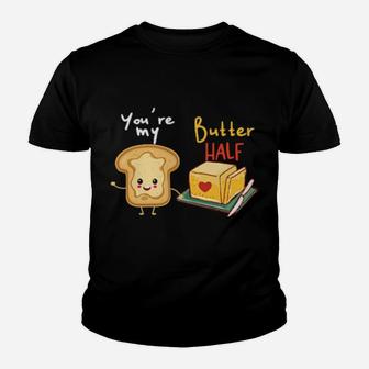 Funny Valentines Humor Jokes Toast Butter Food Pun Youth T-shirt - Monsterry