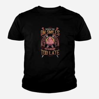 Funny When The Dm Smiles Its Already Too Late Gaming Youth T-shirt | Crazezy AU