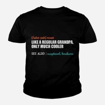 Funpa Like A Regular Grandpa - Dad Definition - Father's Day Youth T-shirt | Crazezy