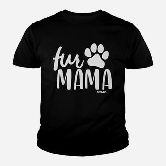 Fur Mama Dog Cat Pet Owner Mom Mother Youth T-shirt | Crazezy DE