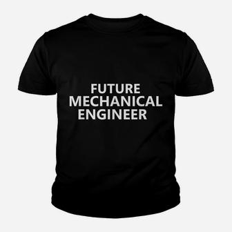 Future Mechanical Engineer Job Shirt Work Tech Machines Gift Youth T-shirt | Crazezy