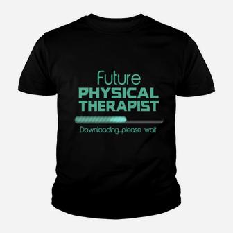 Future Physical Therapist Physical Therapist Therapist Youth T-shirt - Monsterry