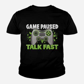 Game Paused Talk Fast Funny Gamer Gaming Controller Youth T-shirt | Crazezy
