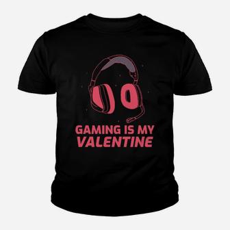 Gaming Is My Valentine Youth T-shirt - Monsterry UK