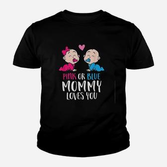 Gender Reveal Pink Or Blue Mommy Loves You Youth T-shirt | Crazezy AU