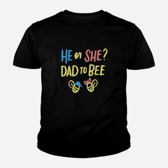 Gender Reveal What Will It Bee He Or She Dad To Bee Youth T-shirt - Monsterry