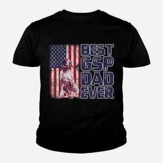German Shorthaired Pointer Best Gsp Dad Ever For Dog Lover Youth T-shirt | Crazezy