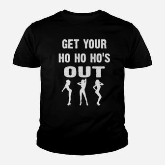 Get You Ho Hos Out Youth T-shirt - Monsterry