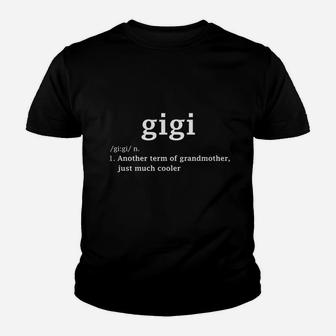 Gigi Definition Funny Grandma Mother Day Gifts Women Youth T-shirt | Crazezy