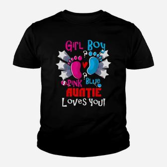 Girl Boy Pink Blue Auntie Loves You Gender Reveal Party Youth T-shirt - Monsterry AU