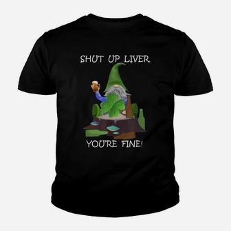 Gnome Holding Beer, Shamrock, Shut Up Liver You're Fine Youth T-shirt | Crazezy