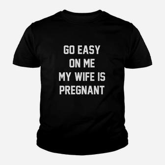Go Easy On Me My Wife Youth T-shirt | Crazezy DE