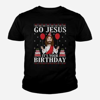 Go Jesus Its Your Birthday Funny Christian Religious Ugly Youth T-shirt | Crazezy UK