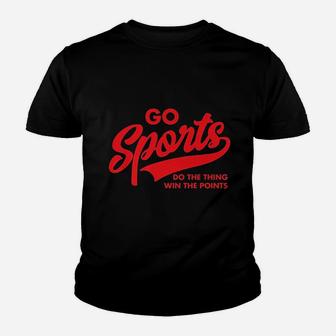 Go Sports Do The Thing Win The Points Youth T-shirt | Crazezy DE