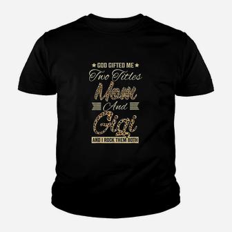 God Gifted Me Two Titles Mom Gigi Leopard Mothers Day Youth T-shirt | Crazezy DE