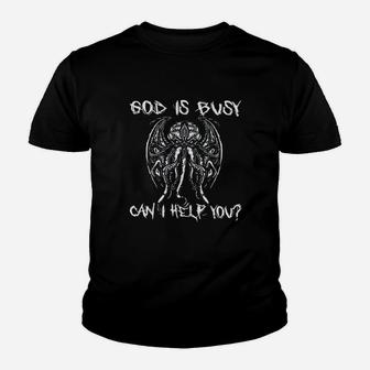 God Is Busy Can I Help You Youth T-shirt | Crazezy DE