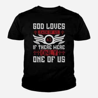 God Loves Each Of Us As If There Were Only One Of Us Youth T-shirt - Monsterry UK