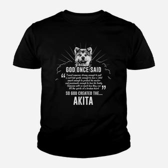 God Once Said Akita Youth T-shirt | Crazezy DE