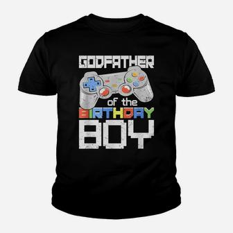 Godfather Of The Birthday Boy Matching Video Game Birthday Youth T-shirt | Crazezy