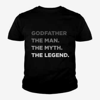 Godfather The Man The Myth The Legend Youth T-shirt | Crazezy UK