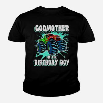 Godmother Of The Birthday Boy Monster Truck Birthday Party Youth T-shirt | Crazezy UK