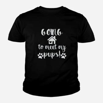 Going To Meet My Pups Youth T-shirt | Crazezy CA