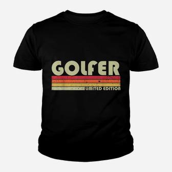 Golfer Funny Job Title Profession Birthday Worker Idea Youth T-shirt | Crazezy