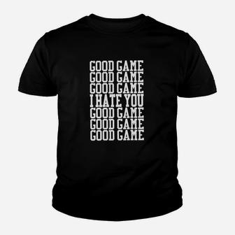 Good Game I Hate You Youth T-shirt | Crazezy