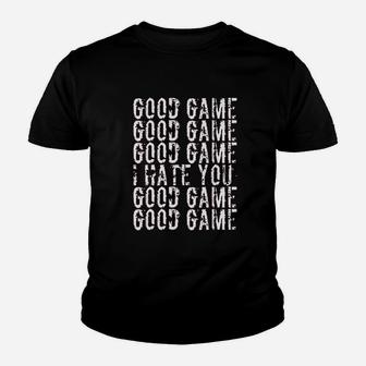 Good Game I Hate You Youth T-shirt | Crazezy