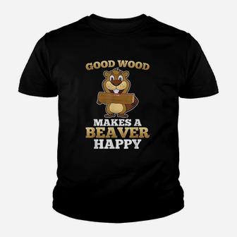 Good Wood Makes A Beaver Happy Youth T-shirt | Crazezy CA