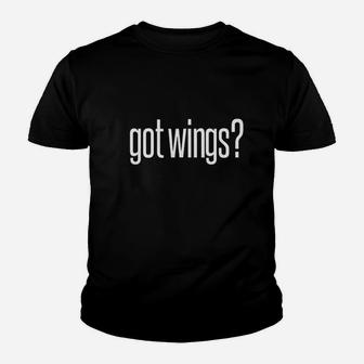 Got Fried Chicken Wings Food Image Lover Fun Saying Design Youth T-shirt | Crazezy