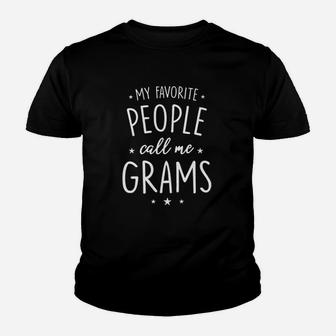 Grams My Favorite People Call Me Grams Youth T-shirt | Crazezy