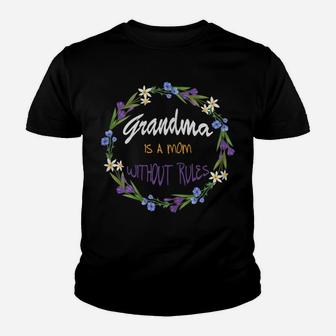 Grandma Is A Mom Without Rules Cute Grandmother Flower Frame Youth T-shirt | Crazezy CA