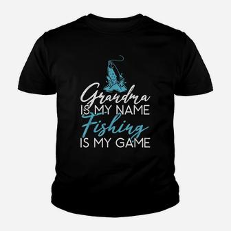 Grandma Is My Name Fishing Is My Game Hunting Fishing Youth T-shirt | Crazezy